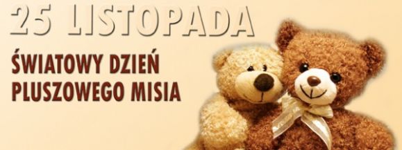 DZIEŃ PLUSZOWEGO MISIA